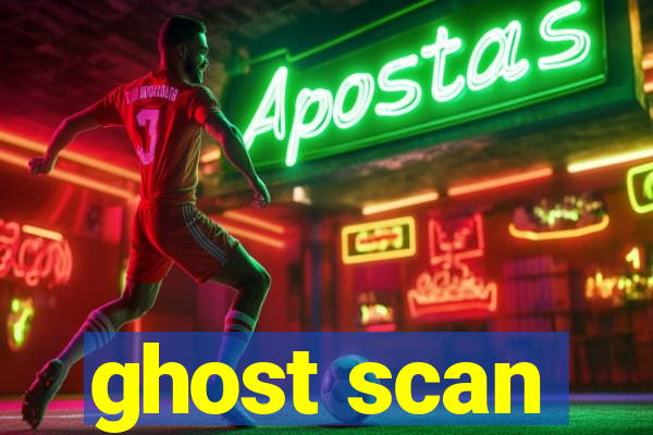 ghost scan